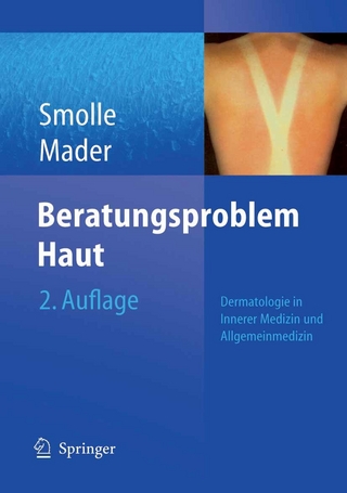 Beratungsproblem Haut - Josef Smolle; Frank H. Mader