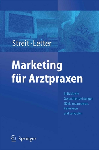 Marketing für Arztpraxen - Volker Streit; Michael Letter