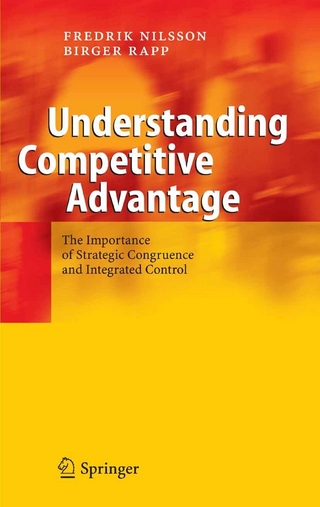 Understanding Competitive Advantage - Fredrik Nilsson; Birger Rapp