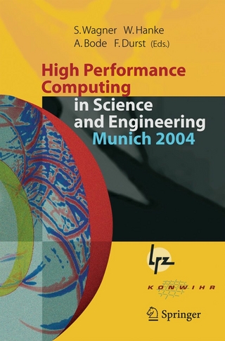 High Performance Computing in Science and Engineering, Munich 2004 - Siegfried Wagner; Werner Hanke; Arndt Bode; Franz Durst