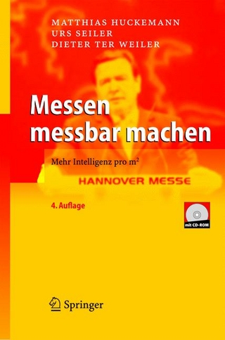 Messen messbar machen - Matthias Huckemann; Urs Seiler; Dieter S. Weiler