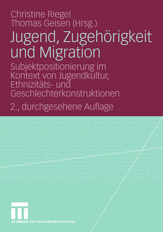 Jugend, Zugehörigkeit und Migration - Christine Riegel; Christine Riegel; Thomas Geisen; Thomas Geisen