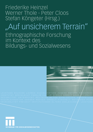 'Auf unsicherem Terrain' - Friederike Heinzel; Friederike Heinzel; Werner Thole; Werner Thole; Peter Cloos; Peter Cloos; Stefan Köngeter