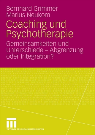 Coaching und Psychotherapie - Bernhard Grimmer; Marius Neukom