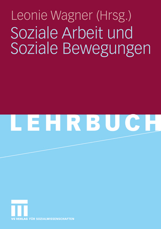 Soziale Arbeit und Soziale Bewegungen - Leonie Wagner