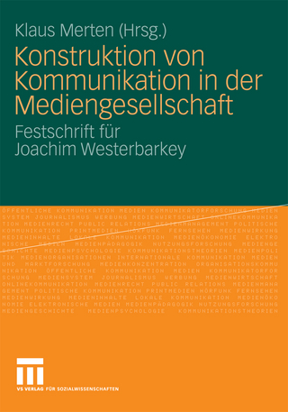 Konstruktion von Kommunikation in der Mediengesellschaft - Klaus Merten; Klaus Merten