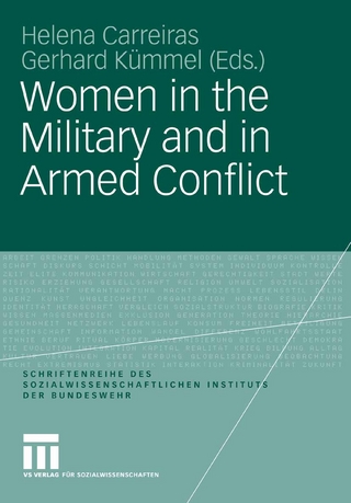 Women in the Military and in Armed Conflict - Helena Carreiras; Gerhard Kümmel