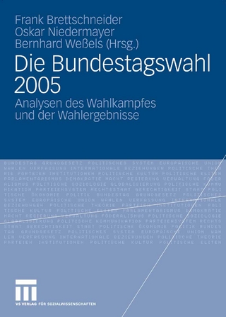 Die Bundestagswahl 2005 - Frank Brettschneider; Oskar Niedermayer; Bernhard Weßels