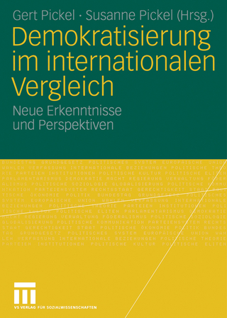 Demokratisierung im internationalen Vergleich - Gert Pickel; Gert Pickel; Susanne Pickel; Susanne Pickel