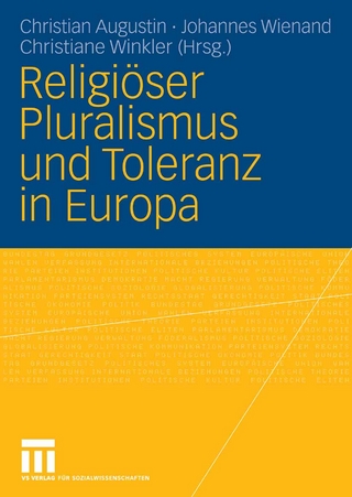 Religiöser Pluralismus und Toleranz in Europa - Christian Augustin; Johannes Wienand; Christiane Winkler