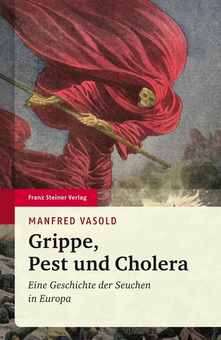 Grippe, Pest und Cholera - Manfred Vasold