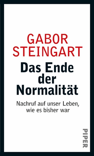 Das Ende der Normalität - Gabor Steingart