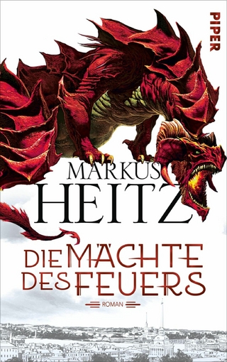 Die Mächte des Feuers - Markus Heitz