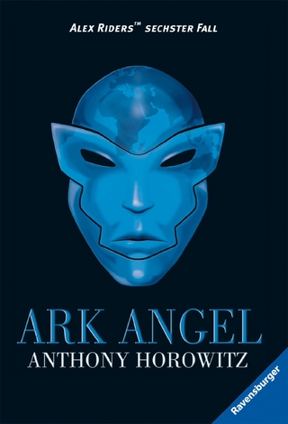 Alex Rider 6: Ark Angel - ANTHONY HOROWITZ; Ravensburger Verlag GmbH