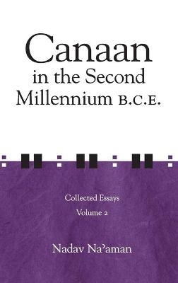 Canaan in the Second Millennium B.C.E. - Nadav Na'aman