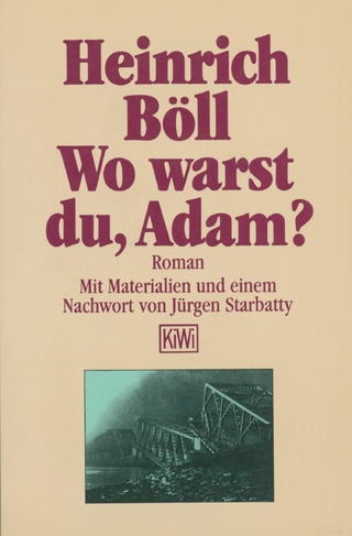 Wo warst du Adam - Heinrich Böll