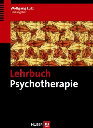 Lehrbuch Psychotherapie - Wolfgang Lutz; Wolfgang Lutz
