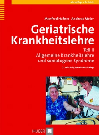 Geriatrische Krankheitslehre 2 - Manfred Hafner; Andreas Meier