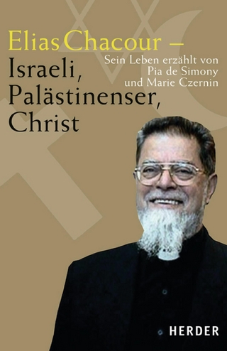 Elias Chacour - Israeli, Palästinenser, Christ - Pia de Simony; Marie Czernin