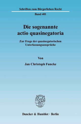 Die sogenannte actio quasinegatoria. - Jan Christoph Funcke