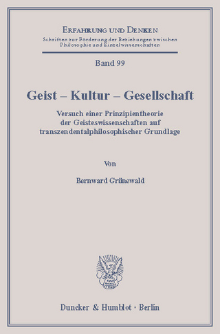 Geist - Kultur - Gesellschaft. - Bernward Grünewald