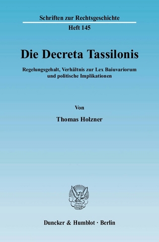 Die Decreta Tassilonis. - Thomas Holzner