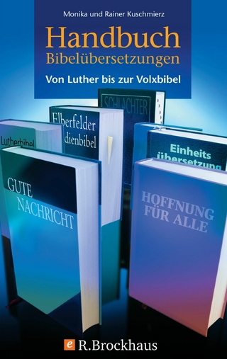 Handbuch Bibelübersetzungen - Monika Kuschmierz; Rainer Kuschmierz