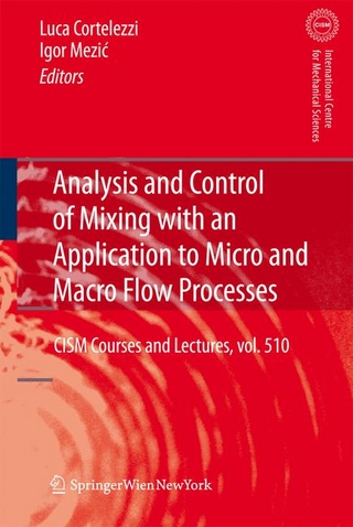 Analysis and Control of Mixing with an Application to Micro and Macro Flow Processes - Luca Cortelezzi; Igor Mezic