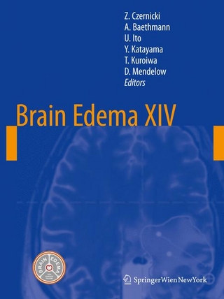 Brain Edema XIV - Zbigniew Czernicki; Alexander Baethmann; Umeo Ito; Yoichi Katayama; Toshihiko Kuroiwa; Alexander David Mendelow