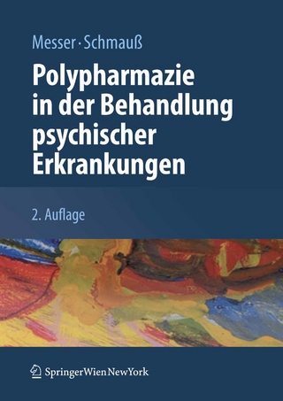 Polypharmazie in der Behandlung psychischer Erkrankungen - Thomas Messer; Max Schmauß