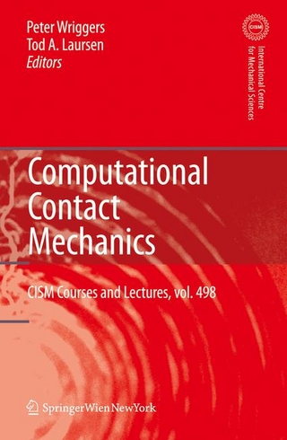 Computational Contact Mechanics - Peter Wriggers; Peter Wriggers; Tod A. Laursen; Tod A. Laursen