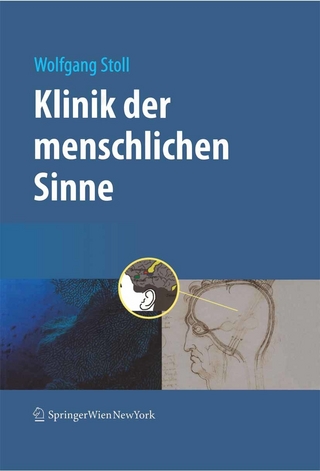 Klinik der menschlichen Sinne - Wolfgang Stoll; Wolfgang Stoll