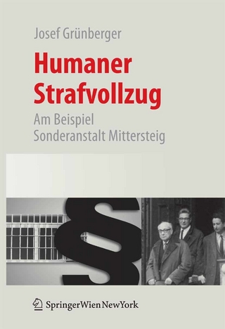 Humaner Strafvollzug - Josef Grünberger