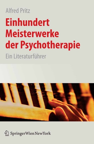 Einhundert Meisterwerke der Psychotherapie - Alfred Pritz; Alfred Pritz