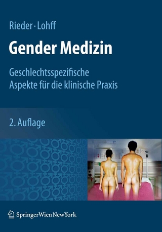 Gender Medizin - Anita Rieder; Anita Rieder; Brigitte Lohff.; Brigitte Lohff