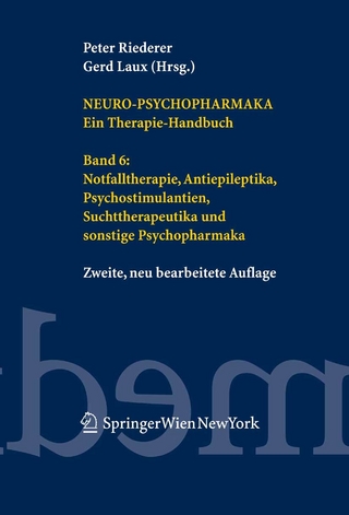 Neuro-Psychopharmaka. Ein Therapie-Handbuch - Peter Riederer; Peter Riederer; Gerd Laux; Gerd Laux