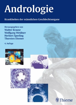 Andrologie - Walter Krause; Wolfgang Weidner; Herbert Sperling; Thorsten Diemer