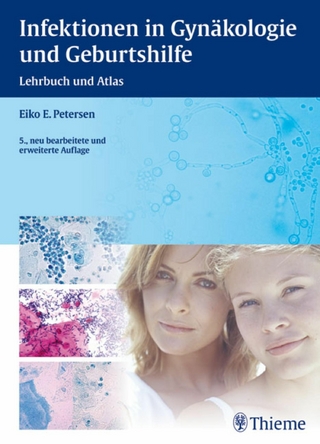 Infektionen in Gynäkologie und Geburtshilfe - Eiko-E. Petersen