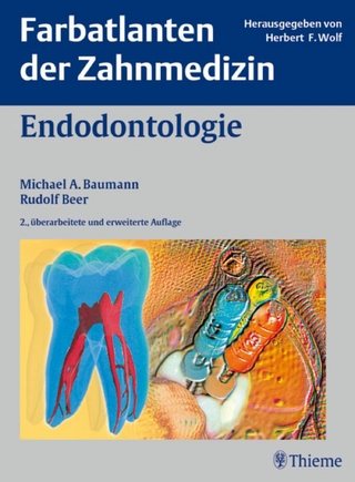 Endodontologie - Michael A. Baumann; Rudolf Beer