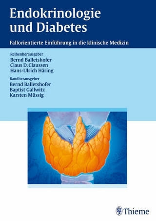 Endokrinologie und Diabetes - Bernd Balletshofer; Bernd Balletshofer; Baptist Gallwitz; Baptist Gallwitz; Karsten Müssig; Karsten Müssig