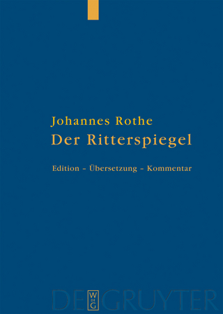 Der Ritterspiegel - Christoph Huber; Johannes Rothe; Pamela Kalning