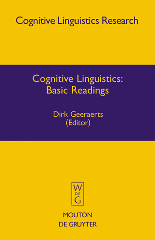 Cognitive Linguistics: Basic Readings - Geeraerts; Dirk Geeraerts; Dirk