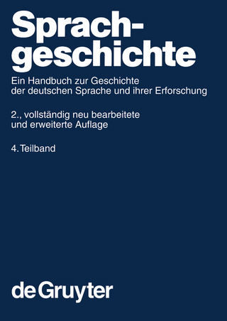 Sprachgeschichte 4.Teilband - Werner Besch; Anne Betten; Oskar Reichmann; Stefan Sonderegger