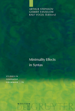 Minimality Effects in Syntax - Arthur Stepanov; Gisbert Fanselow; Ralf Vogel