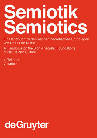 Semiotik / Semiotics. 4. Teilband - Roland Posner; Roland Posner; Klaus Robering; Klaus Robering; Thomas A. Sebeok; Thomas A. Sebeok