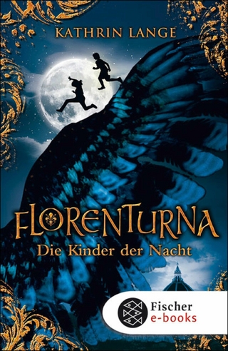 Florenturna - Die Kinder der Nacht - Kathrin Lange
