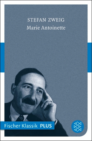 Marie Antoinette - Stefan Zweig; Knut  Beck
