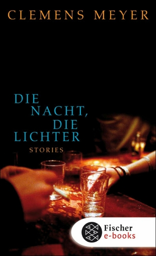 Die Nacht, die Lichter - Clemens Meyer