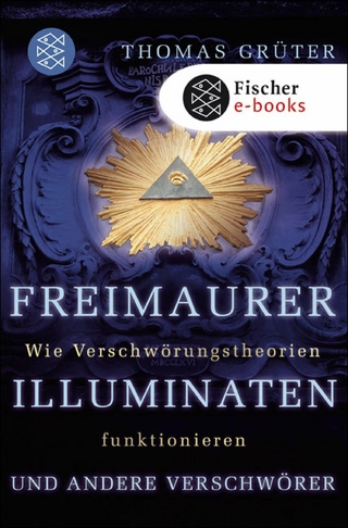 Freimaurer, Illuminaten und andere Verschwörer - Thomas Grüter