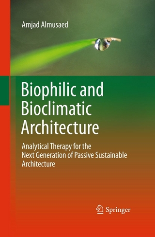 Biophilic and Bioclimatic Architecture - Amjad Almusaed